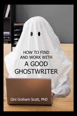 How to Find and work with a Good Ghostwriter