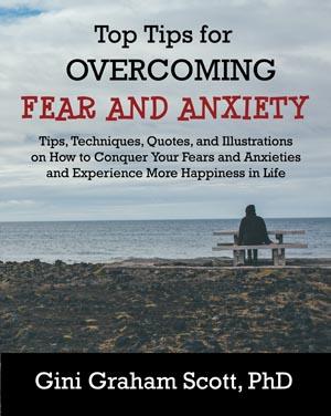 op Tips for Overcoming Fear and Anxiety: Tips, Techniques, Quotes, and Illustrations on How to Conquer Your Fears and Anxieties and Experience More Happiness in Life
